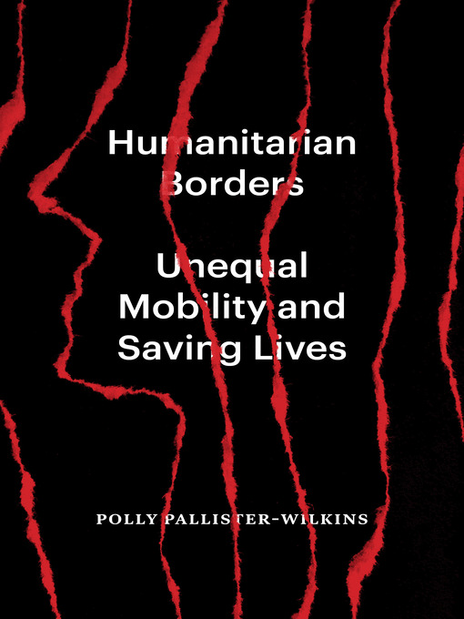 Title details for Humanitarian Borders by Polly Pallister-Wilkins - Available